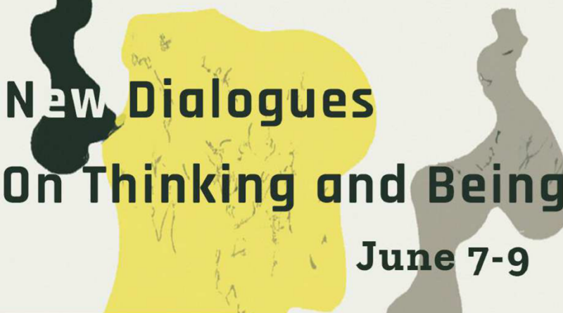 Konferencja "New Dialogues on Thinking and Being"