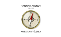 konferencja HANNAH ARENDT. KWESTIA MYŚLENIA