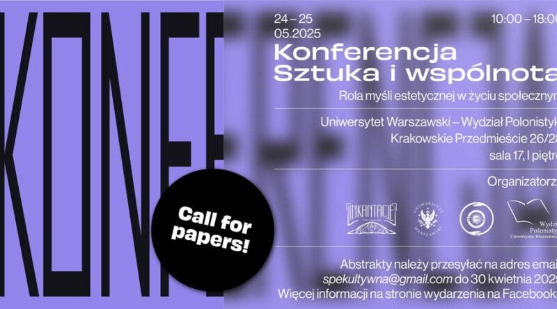 Konferencja "Sztuka i Wspólnota: Rola myśli estetycznej w życiu społecznym"